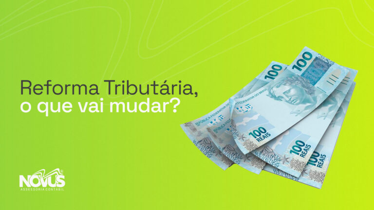 Leia mais sobre o artigo Reforma Tributária: o que vai mudar?