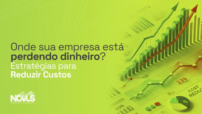 Leia mais sobre o artigo Onde Sua Empresa Está Perdendo Dinheiro? Estratégias para Reduzir Custos