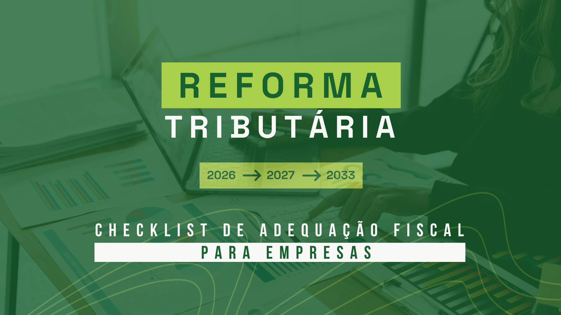 Capa do post sobre Reforma Tributária 2026 com checklist de adequação fiscal para empresas